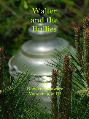 cover image of Walter and the Bullies